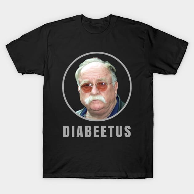 Diabeetus - Wilford Brimley T-Shirt by Sentra Coffee